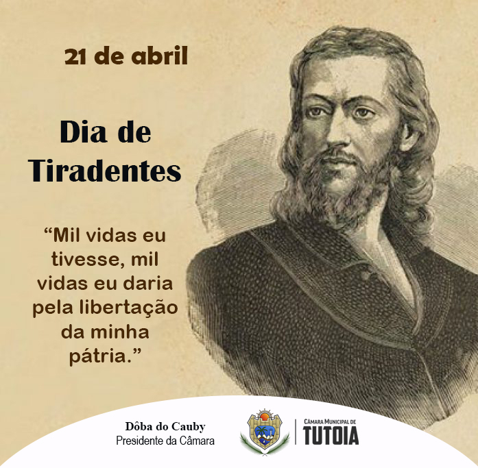 Dia de Tiradentes - 21 de abril   