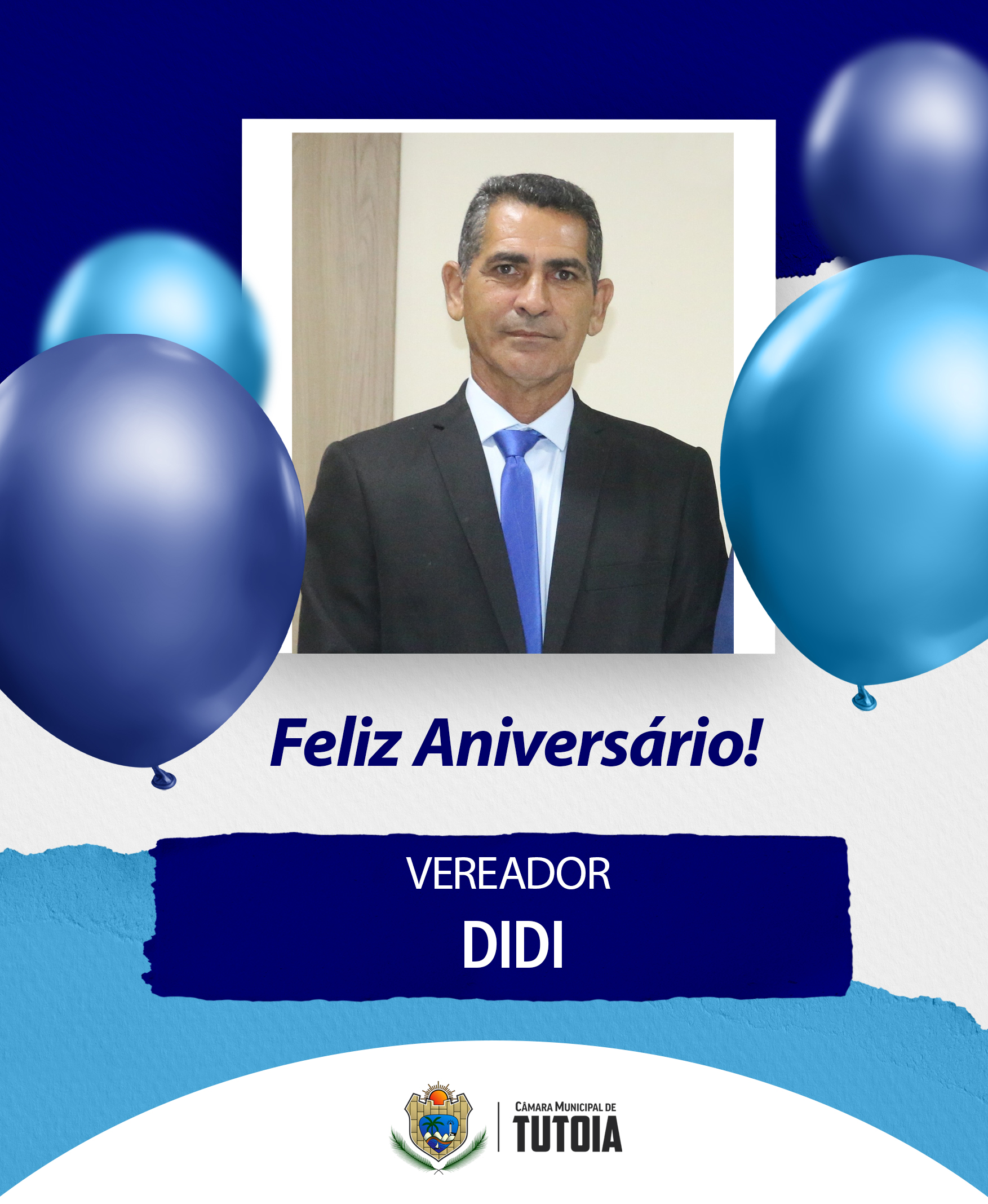 Parabenizamos o vereador Didi, pelo seu aniversário